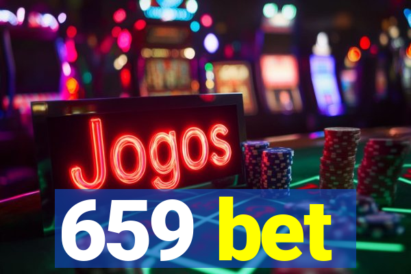 659 bet